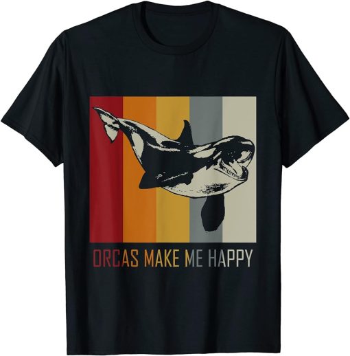 Orcas Make Me Happy Killer Whale T-Shirt